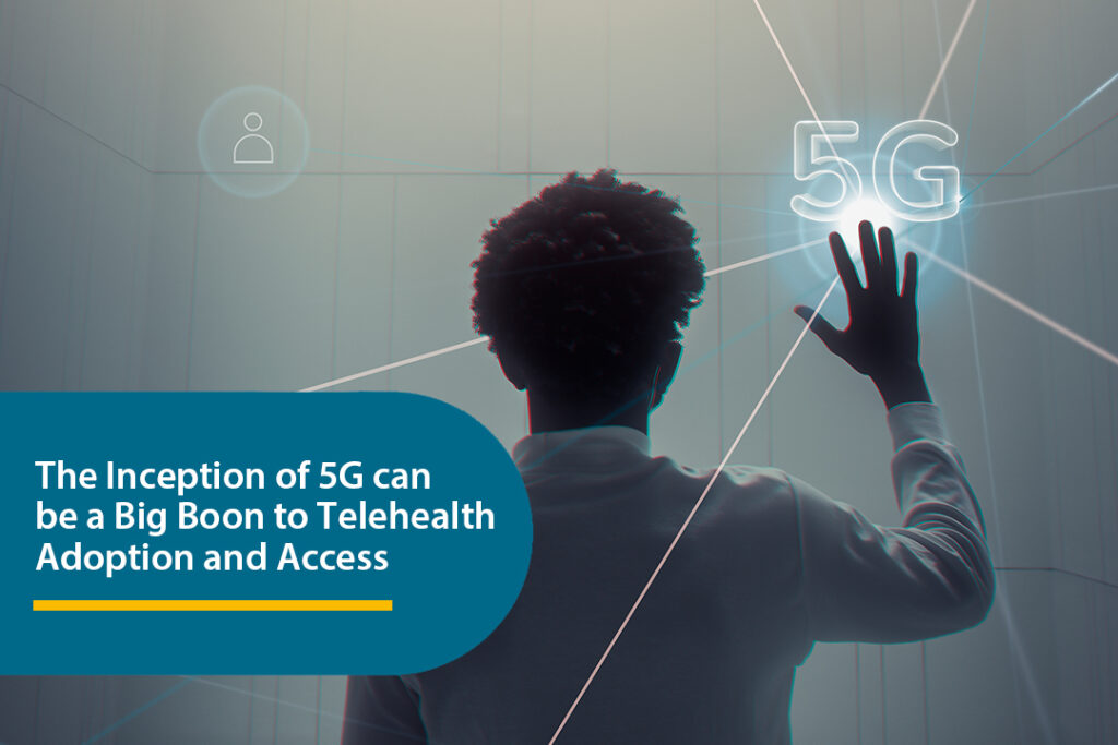 5G and telehealth adoption
